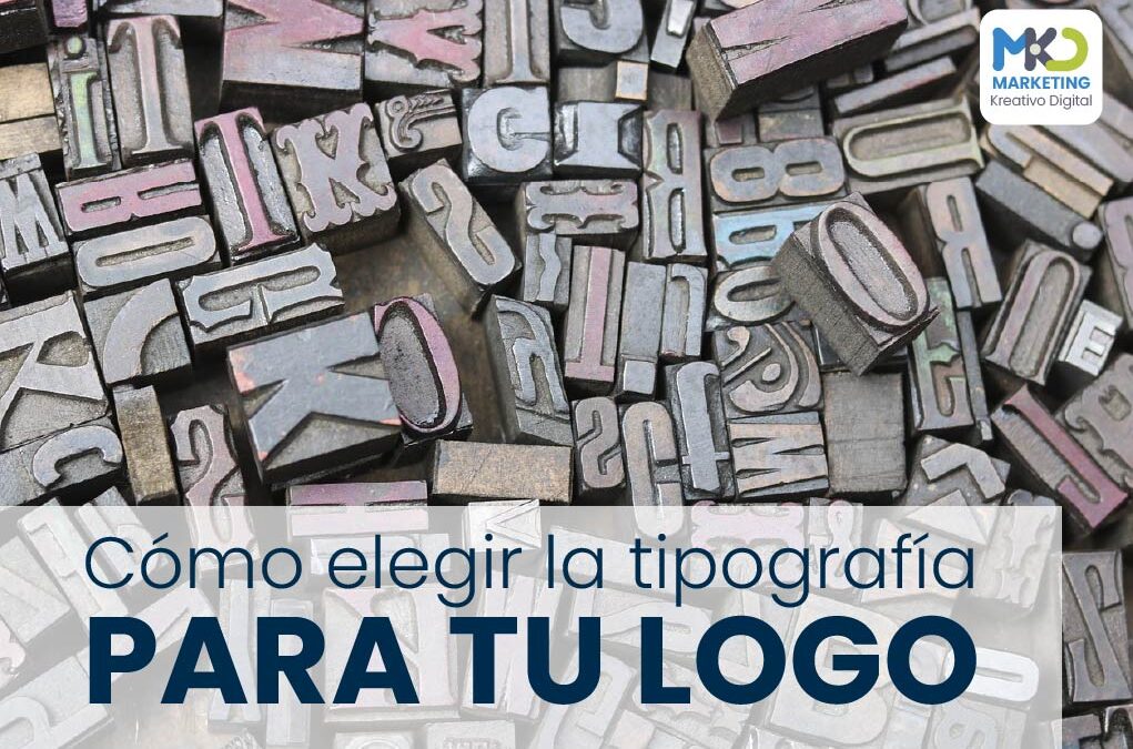 Cómo Elegir la Tipografía Perfecta para tu Logotipo