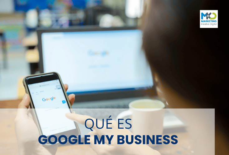 ¿Qué es Google My Business y cómo puede transformar tu presencia local?