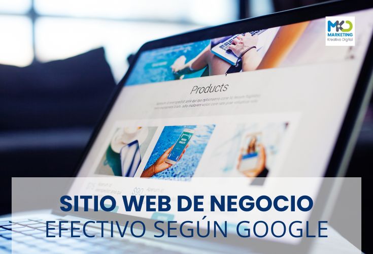¿Qué debe tener un sitio web de negocio efectivo según Google?